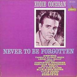 Eddie Cochran : Never to Be Forgotten